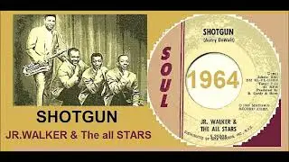 Jr. Walker & The All Stars - Shotgun