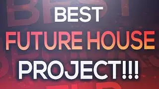 FL Studio - BEST Future House Project (Brooks Style) 2019