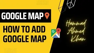 How to add google map in website | Insert google map in website | Create A Google Map In A Website