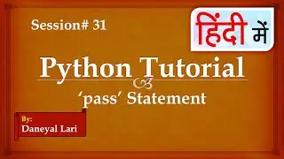 pass Statement in Python  | Python Tutorial in Hindi | #31