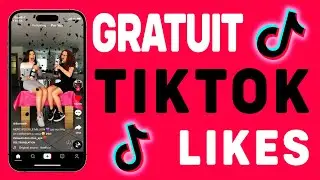 COMMENT AVOIR DES LIKES SUR TIKTOK GRATUITEMENT