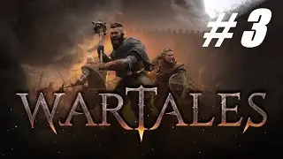 Wartales ( Военные рассказы ) 🔴 # 3 = Кооп. прохождение =