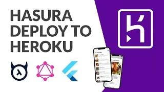 Hasura GraphQL 104 | Deploy to Heroku