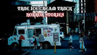 3 Terrifying True Ice Cream Truck Horror Stories That Will Chill You to the Bone