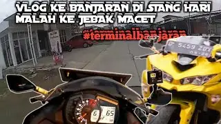 VLOG KE BANJARAN MALAH KE JEBAK MACET- TERMINAL BANJARAN DI BULAN RAMADHAN#part1