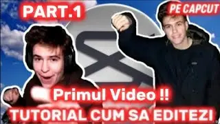 *TUTORIAL* Cum sa Editezi - PART.1