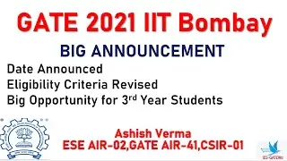 GATE 2021 Exam Dates Announced|Eligibility Criteria Revised|Everything about it|Must Watch