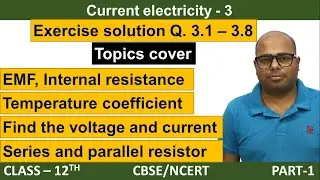 Current electricity exercise solution | ncert solution class 12 ncert part 1