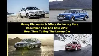 December Car Sale | Audi Q5 | BMW X1| AUDI Q7 | BMW X3 | Discount | Offers |