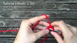 Tutorial Häkeln 2. Teil
