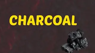 What Does CHARCOAL Means || Meanings And Definitions With Example in ENGLISH