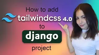 How to add Tailwind CSS 4 to Django Project + Upgrade from Older Versions (Easy) [ Tailwind CLI ]