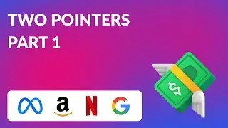 Two Pointers - Part 1