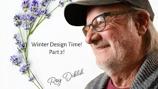 Winter Design Time Part 2!  Episode 