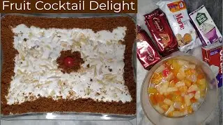 How to make Candy Delight | Fruit Cocktail Delight | Creamy cocktail dessert | Quick dessert recipe