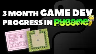 3 Month Game Development Progress (Pygame)