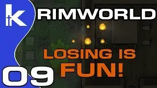 Losing is Fun | Rimworld Randy Random Extreme Ep 9 | Vanilla