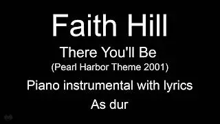 Faith Hill - There You'll Be (Pearl Harbor Theme 2001) Piano KARAOKE