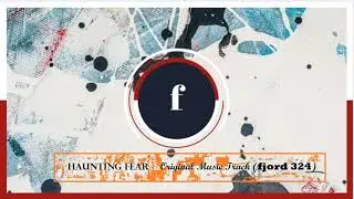 Haunting Fear - Original Music Track (fjord 324)