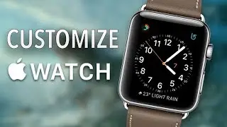 Apple Watch User Guide & Tutorial! (Customize Your Apple Watch Face!)