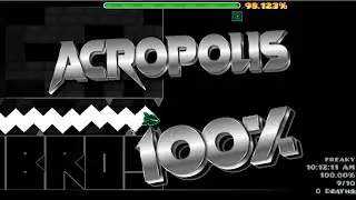 Acropolis 100% (Insane Demon) | NEW HARDEST