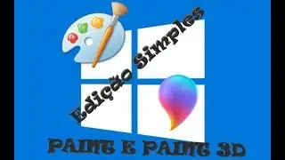 Edição simples de imagem com Paint e Paint 3D
