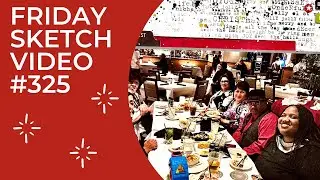 FRIDAY SKETCH VIDEO #325