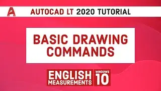 Autocad LT 2020 Tutorial | Basic Drawing Commands