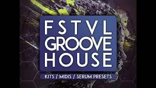 Killer Tone - FSTVL Groove House