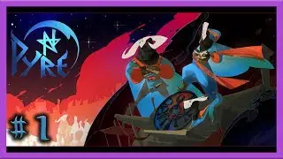 Pyre: Wizard Sports | Let's Play Pyre Part 1