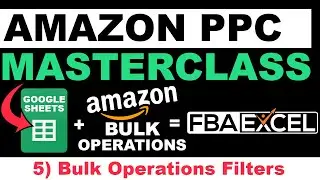 Amazon PPC Masterclass Tutorial - APEX PPC Training 5 - Bulk Filters (Amazon PPC Bulk Operations)
