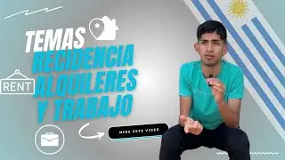 URUGUAY temas RESIDENCIA, ALQUILERES Y TRABAJO 🇺🇾🇺🇾🤗 #uruguay