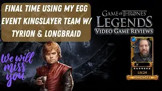 FINAL TIME Using Tyrion Before the Nerf in Egg Event| Game of Thrones Legends