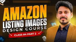 Amazon Listing Images Design Course Class 4 Part 2 | Main/Hero Image | Hindi/Urdu