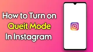 Instagram Quiet Mode Turn on || How to Turn on Queit mode in Instagram