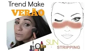 Sun Stripping - Trend Make - Como fazer