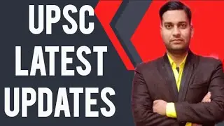 upsc latest notification | upsc latest news updates