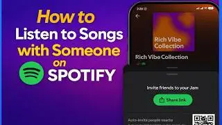 How to Use Spotify Jam: Listen to Music Together in Real-Time