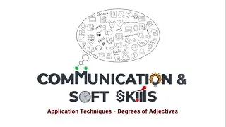 Topic 25 | Application Techniques - Degrees of Adjectives