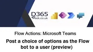 Microsoft Teams Flow Actions: Post A Choice Of Options As The Flow Bot To A User (preview)