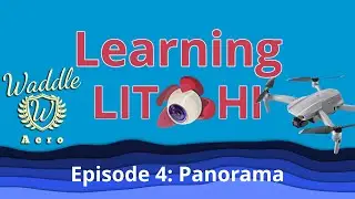 Learning Litchi: Episode 4 - Panorama FAIL!