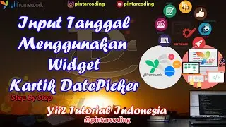 19. Input Tanggal Menggunakan Kartik Datepicker Widget - Yii2 Tutorial Indonesia