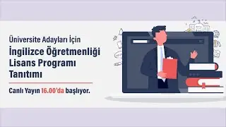 ODTÜ İngilizce Öğretmenliği Lisans Programı Tanıtımı