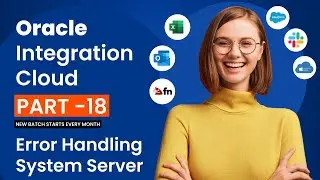 Part 18 - Oracle Integration Cloud - Error Handling System Server