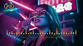 NOKAUT - Powiedz mi  LOKI ITALO DISCO RMX 2022