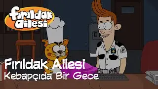 Fırıldak Ailesi 3.Sezon - 3. Bölüm Kebapçıda Bir Gece (HD) 