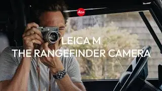 Leica M - The Rangefinder Camera