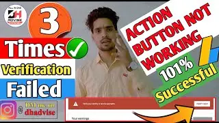 Identity Verification failed 3 Times | Action Button is not Working | Monetization off