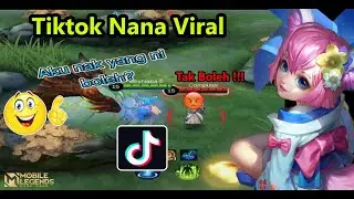 Tiktok Nana Viral Terbaru 2021 Mobile Legends Indonesia