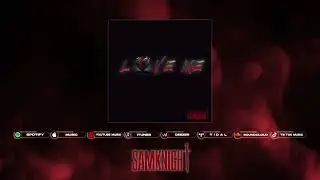 SAMKNIGHT (LOVE ME)
